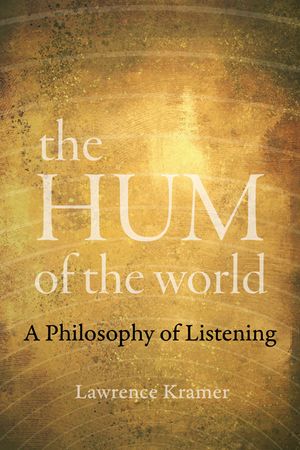 The Hum of the World: A Philosophy of Listening image number 0