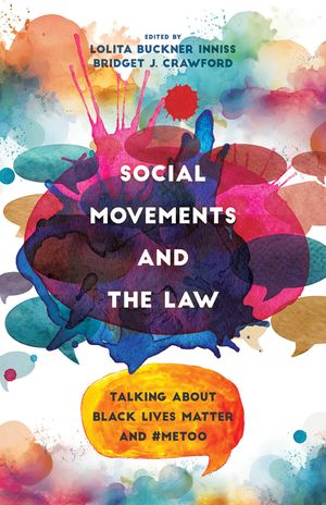 Social Movements and the Law: Talking about Black Lives Matter and #Metoo image number 0