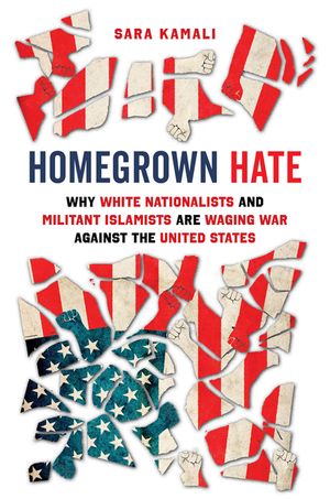 Homegrown Hate: Why White Nationalists and Militant Islamists Are Waging War Against the United States image number 0