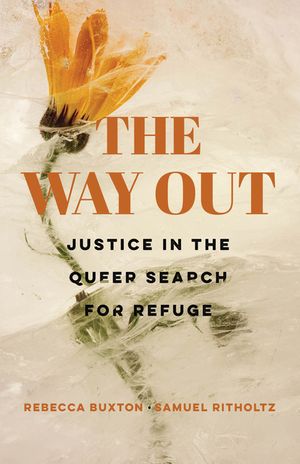 The Way Out: Justice in the Queer Search for Refuge image number 0