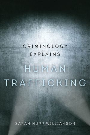 Criminology Explains Human Trafficking image number 0