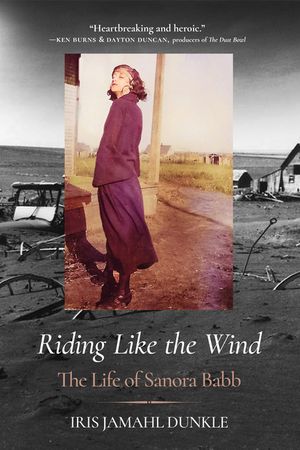 Riding Like the Wind: The Life of Sanora Babb image number 0