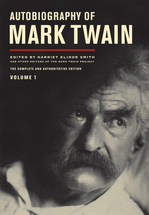 Autobiography of Mark Twain, Volume 1: The Complete and Authoritative Edition Volume 10 image number 0