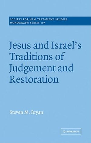 Jesus and Israel's Traditions of Judgement and Restoration image number 0