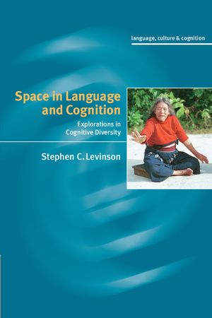 Space in Language and Cognition: Explorations in Cognitive Diversity image number 0