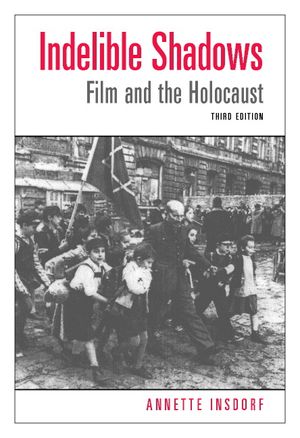 Indelible Shadows: Film and the Holocaust image number 0
