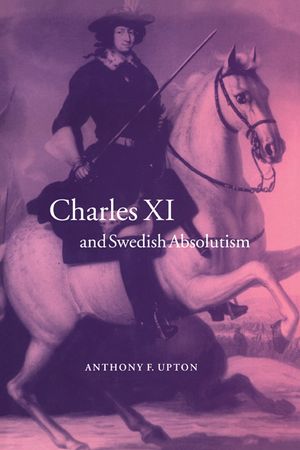 Charles XI and Swedish Absolutism, 1660-1697 image number 0