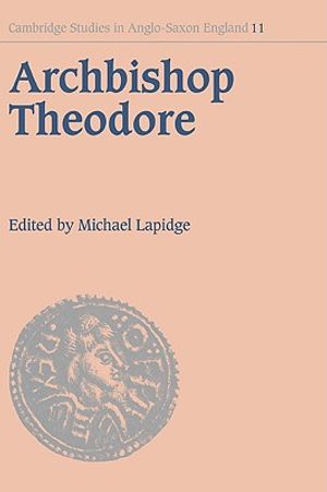 Archbishop Theodore: Commemorative Studies on His Life and Influence image number 0