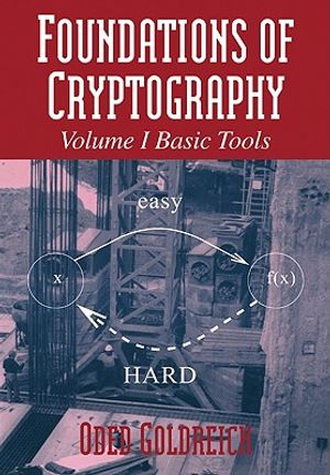 Foundations of Cryptography: Volume 1, Basic Tools image number 0