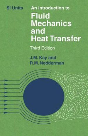 An Introduction to Fluid Mechanics and Heat Transfer: With Applications in Chemical and Mechanical Process Engineering image number 0
