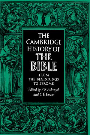 The Cambridge History of the Bible: Volume 1, from the Beginnings to Jerome image number 0