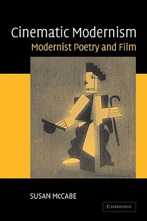 Cinematic Modernism: Modernist Poetry and Film image number 0