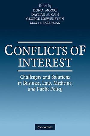 Conflicts of Interest: Challenges and Solutions in Business, Law, Medicine, and Public Policy image number 0
