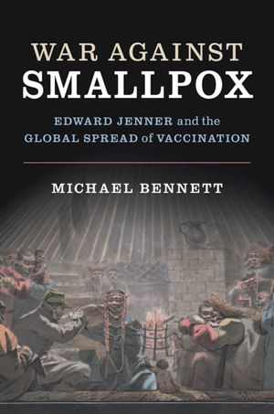War Against Smallpox: Edward Jenner and the Global Spread of Vaccination image number 0