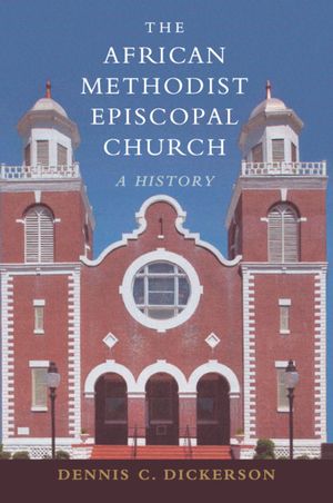 The African Methodist Episcopal Church: A History image number 0