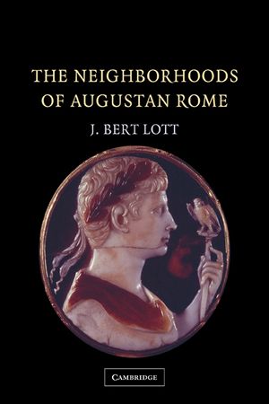 The Neighborhoods of Augustan Rome image number 0