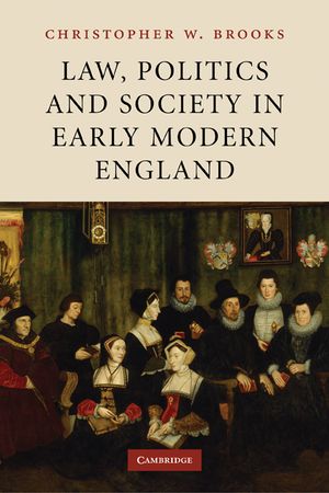 Law, Politics and Society in Early Modern England image number 0