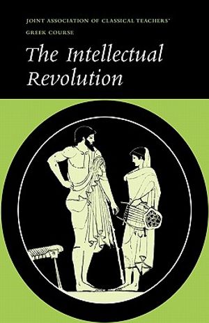 The Intellectual Revolution: Selections from Euripides, Thucydides and Plato image number 0