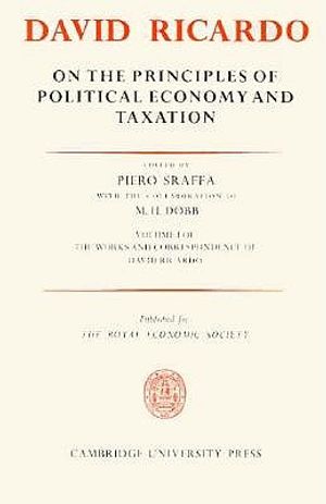The Works and Correspondence of David Ricardo: Volume 1, on the Principles of Political Economy and Taxation image number 0