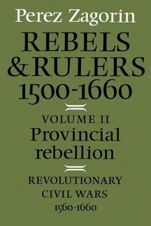 Provincial Rebellion: Revolutionary Civil Wars, 1560-1660 image number 0