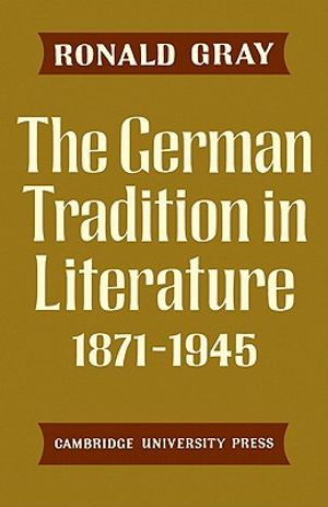 The German Tradition in Literature 1871-1945 image number 0