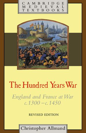 The Hundred Years War: England and France at War C.1300-C.1450 image number 0