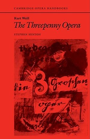 Kurt Weill: The Threepenny Opera image number 0