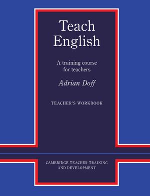 Teach English Teacher's Workbook: A Training Course for Teachers image number 0