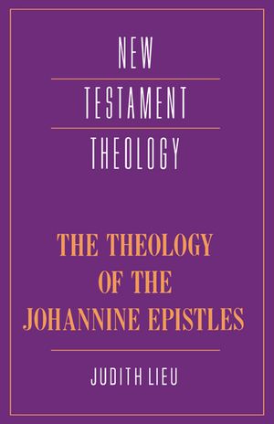 The Theology of the Johannine Epistles image number 0