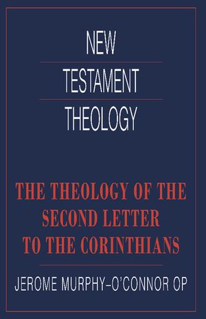 The Theology of the Second Letter to the Corinthians image number 0