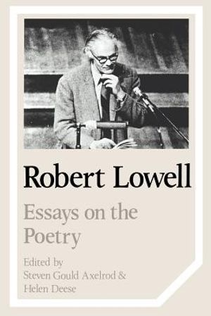 Robert Lowell: Essays on the Poetry image number 0