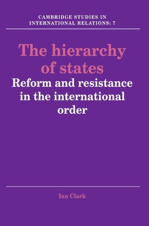 The Hierarchy of States: Reform and Resistance in the International Order image number 0