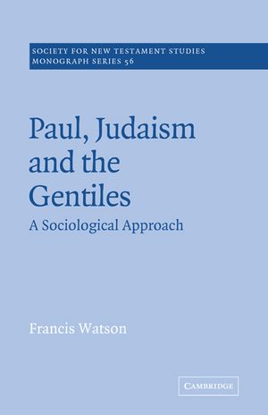 Paul, Judaism, and the Gentiles: A Sociological Approach image number 0