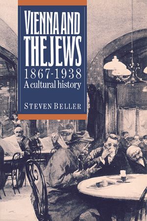 Vienna and the Jews, 1867-1938: A Cultural History image number 0