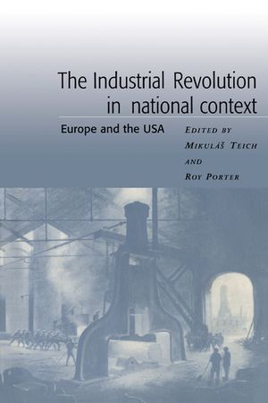 The Industrial Revolution in National Context: Europe and the USA image number 0