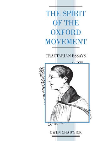 Spirit of the Oxford Movement: Tractarian Essays image number 0