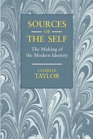 Sources of the Self: The Making of the Modern Identity image number 0