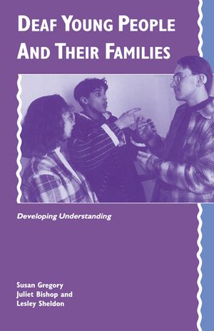 Deaf Young People and Their Families: Developing Understanding image number 0
