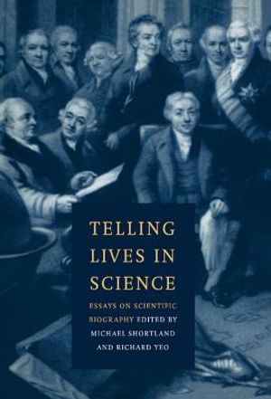 Telling Lives in Science: Essays on Scientific Biography image number 0