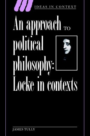 An Approach to Political Philosophy: Locke in Contexts image number 0