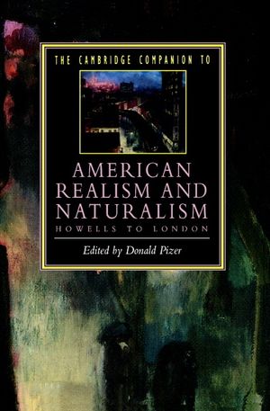 The Cambridge Companion to American Realism and Naturalism: From Howells to London image number 0