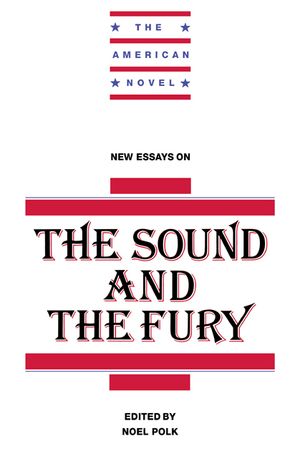 New Essays on the Sound and the Fury image number 0