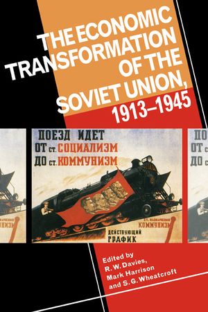 The Economic Transformation of the Soviet Union, 1913 1945 image number 0