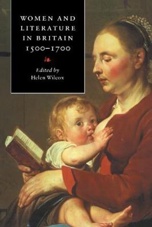 Women and Literature in Britain, 1500-1700 image number 0