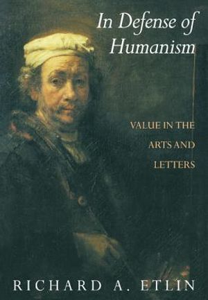 In Defense of Humanism: Value in the Arts and Letters image number 0
