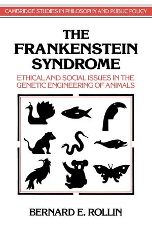 The Frankenstein Syndrome: Ethical and Social Issues in the Genetic Engineering of Animals image number 0
