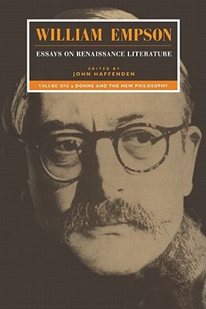 William Empson: Essays on Renaissance Literature: Volume 1, Donne and the New Philosophy image number 0