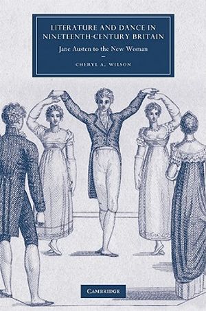 Literature and Dance in Nineteenth-Century Britain: Jane Austen to the New Woman image number 0