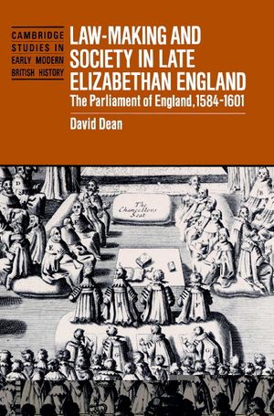 Law-Making and Society in Late Elizabethan England: The Parliament of England, 1584-1601 image number 0