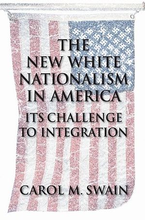 The New White Nationalism in America: Its Challenge to Integration image number 0